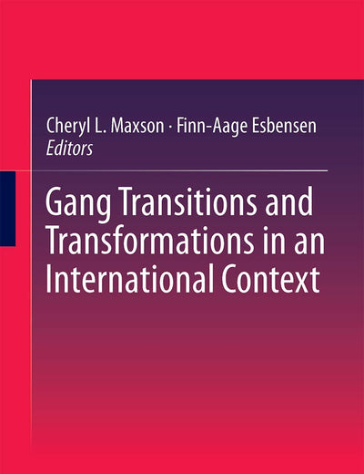 Gang Transitions and Transformations in an International Context