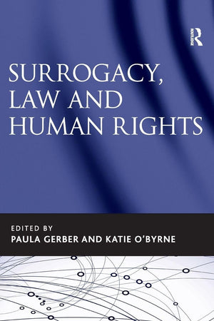 Surrogacy, Law and Human Rights