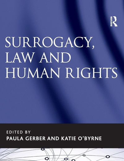 Surrogacy, Law and Human Rights