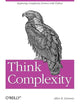 Think Complexity: Complexity Science and Computational Modeling