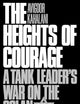 The Heights of Courage: A Tank Leader's War On the Golan