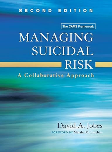 Managing Suicidal Risk: A Collaborative Approach