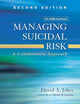 Managing Suicidal Risk: A Collaborative Approach