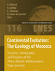 Continental Evolution: The Geology of Morocco: Structure, Stratigraphy, and Tectonics of the Africa-Atlantic-Mediterranean Triple Junction (Lecture Notes in Earth Sciences, 116)