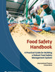 Food Safety Handbook: A Practical Guide for Building a Robust Food Safety Management System