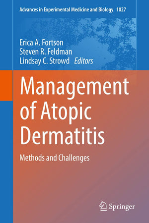 Management of Atopic Dermatitis (Advances in Experimental Medicine and Biology, 1027)
