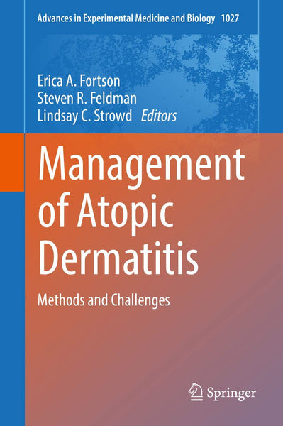 Management of Atopic Dermatitis (Advances in Experimental Medicine and Biology, 1027)