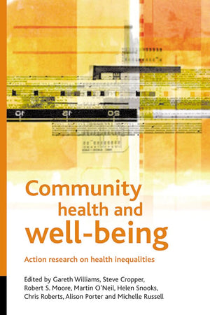 Community Health and Well-Being: Action Research on Health Inequalities