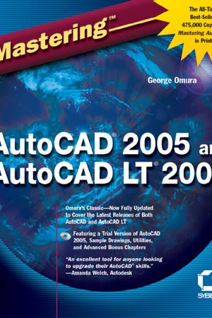 Mastering AutoCAD 2005 and AutoCAD LT 2005