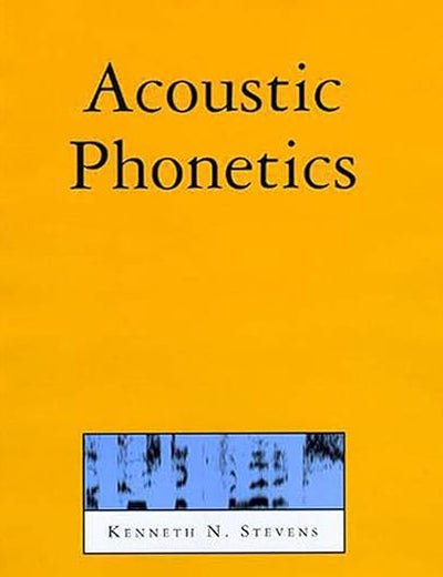 Acoustic Phonetics (Current Studies in Linguistics)