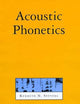 Acoustic Phonetics (Current Studies in Linguistics)
