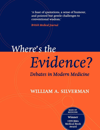 Where's the Evidence?: Debates in Modern Medicine