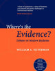 Where's the Evidence?: Debates in Modern Medicine