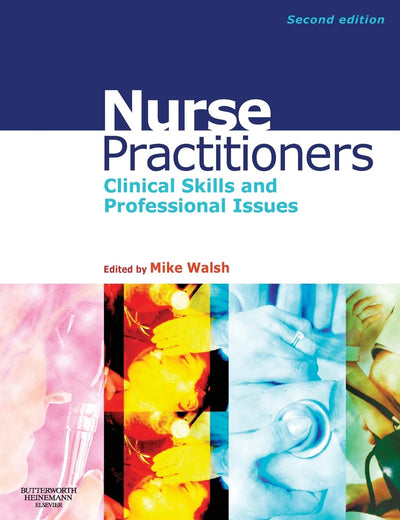 Nurse Practitioners: Clinical Skill and Professional Issues