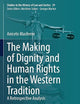 The Making of Dignity and Human Rights in the Western Tradition: A Retrospective Analysis (Studies in the History of Law and Justice, 29)