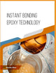 Instant Bonding Epoxy Technology