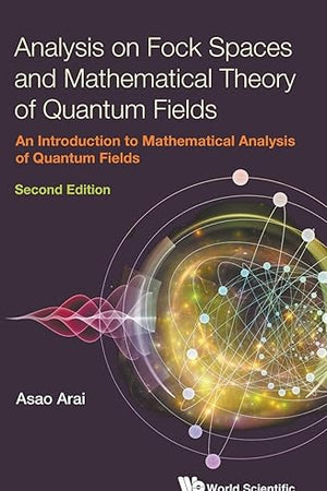 Analy Fock Space & Math (2nd Ed)