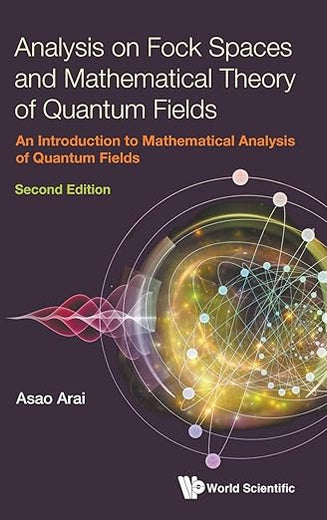 Analy Fock Space & Math (2nd Ed)