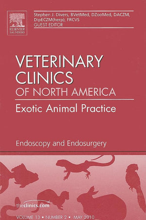 Endoscopy and Endosurgery, An Issue of Veterinary Clinics: Exotic Animal Practice (Volume 13-2) (The Clinics: Veterinary Medicine, Volume 13-2)