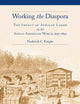 Working the Diaspora: The Impact of African Labor on the Anglo-American World, 1650-1850 (Culture, Labor, History, 8)