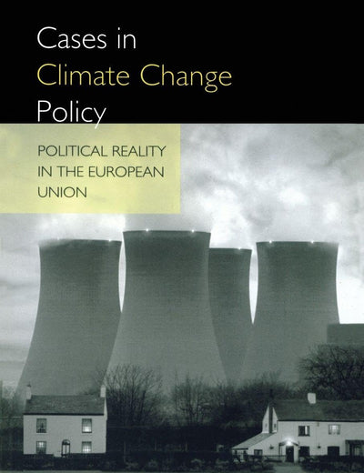 Cases in Climate Change Policy
