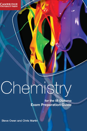 Chemistry for the IB Diploma Exam Preparation Guide