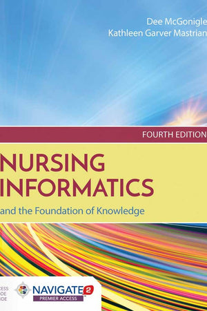 Nursing Informatics and the Foundation of Knowledge