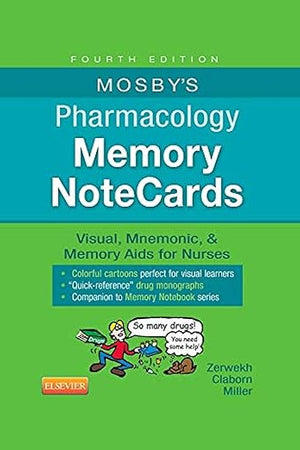 Mosby's Pharmacology Memory NoteCards: Visual, Mnemonic, and Memory Aids for Nurses