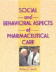 Social and Behavioral Aspects of Pharmaceutical Care