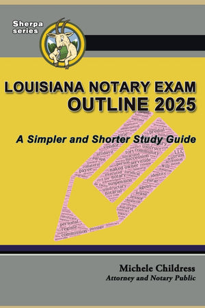 Louisiana Notary Exam Outline 2025: A Simpler and Shorter Study Guide