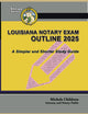 Louisiana Notary Exam Outline 2025: A Simpler and Shorter Study Guide