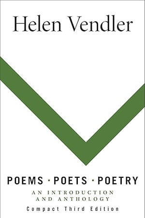 Poems, Poets, Poetry: An Introduction and Anthology, Compact Edition