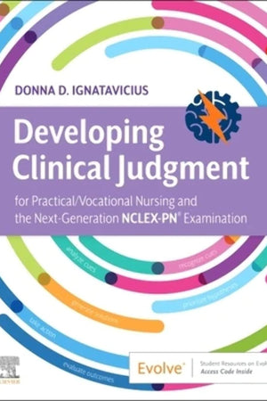 Developing Clinical Judgment for Practical/Vocational Nursing and the Next-Generation NCLEX-PN® Examination
