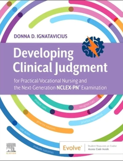 Developing Clinical Judgment for Practical/Vocational Nursing and the Next-Generation NCLEX-PN® Examination