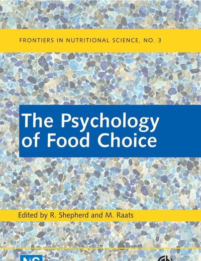 Psychology of Food Choice, The (Frontiers in Nutritional Science Series)