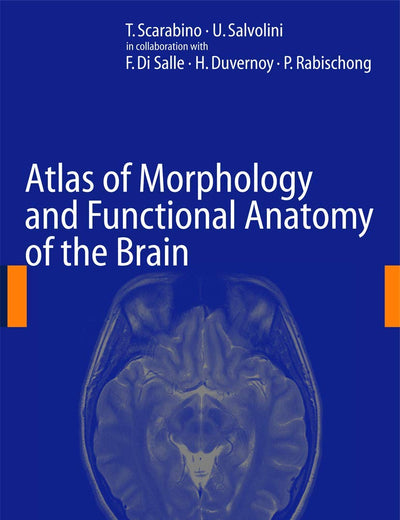Atlas of Morphology and Functional Anatomy of the Brain