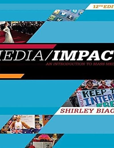 Media/Impact: An Introduction to Mass Media (MindTap Course List)
