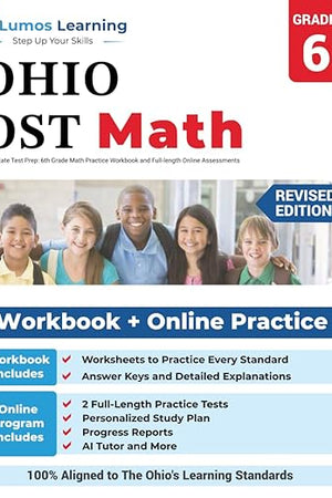 Ohio State Test Prep: 6th Grade Math Practice Workbook and Full-length Online Assessments: OST Study Guide (OST by Lumos Learning)
