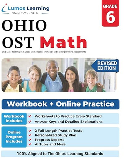 Ohio State Test Prep: 6th Grade Math Practice Workbook and Full-length Online Assessments: OST Study Guide (OST by Lumos Learning)