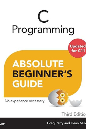 C Programming Absolute Beginner's Guide