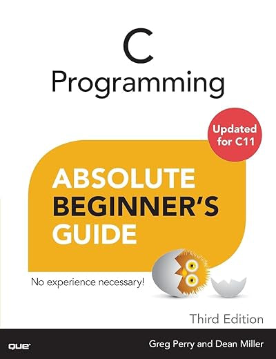 C Programming Absolute Beginner's Guide