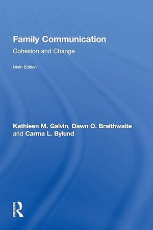 Family Communication: Cohesion and Change (9th Edition)