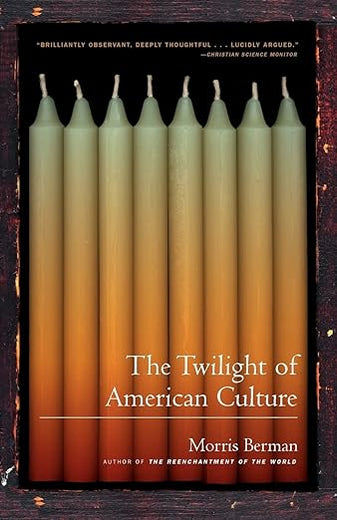 The Twilight of American Culture