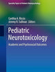 Pediatric Neurotoxicology: Academic and Psychosocial Outcomes (Specialty Topics in Pediatric Neuropsychology)
