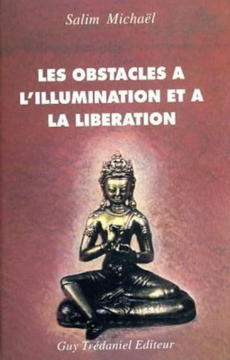 Les obstacles a l'illumination et a la liberation