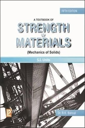 A Textbook of Strength of Materials: Mechanics of Solids [Jan 01, 2012] Bansal, R. K.