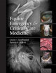 Equine Emergency and Critical Care Medicine