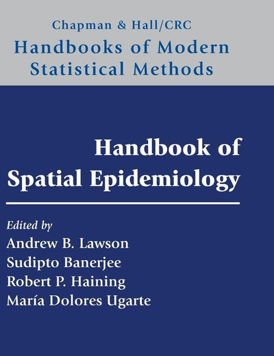 Handbook of Spatial Epidemiology (Chapman & Hall/CRC Handbooks of Modern Statistical Methods)
