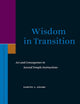 Wisdom in Transition: Act and Consequence in Second Temple Instructions (Supplements to the Journal for the Study of Judaism, 125)