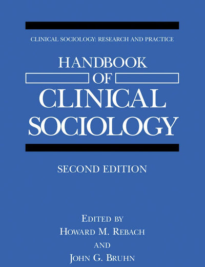 Handbook of Clinical Sociology (Clinical Sociology: Research and Practice)